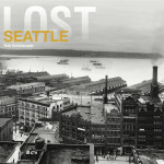 Lost Seattle